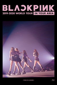 BLACKPINK: 2019-2020 World Tour In Your Area -Tokyo Dome-