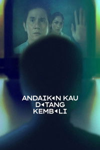 Andaikan Kau Datang Kembali