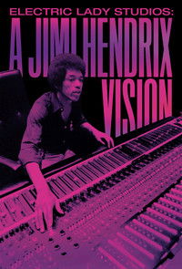 Electric Lady Studios: A Jimi Hendrix Vision