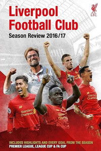 Liverpool F.C. - Official Season Review - 2016-17
