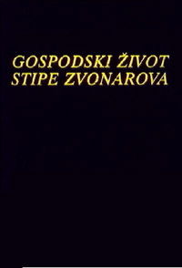 Gospodski život Stipe Zvonarova