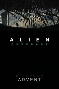 Alien: Covenant - Epilogue: Advent