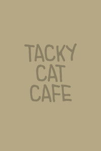 Tacky Cat Cafe