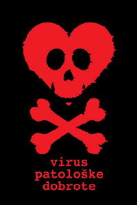 Virus patološke dobrote