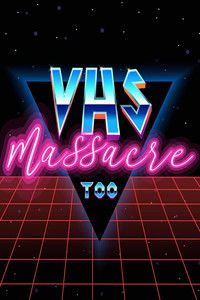 VHS Massacre Too