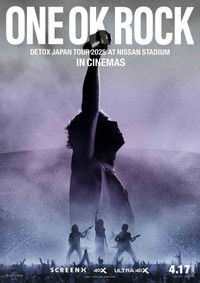 ONE OK ROCK DETOX JAPAN TOUR AT NISSAN STADIUM 2025 IN CINEMAS
