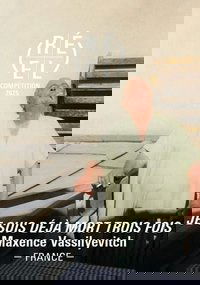 Je suis déjà mort trois fois