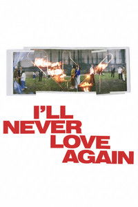 I"ll Never Love Again