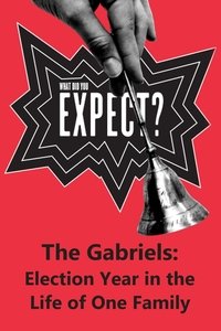 The Gabriels: Election Year in the Life of One Family, Play Two: What Did You Expect?