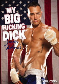 My Big Fucking Dick: Jason Adonis