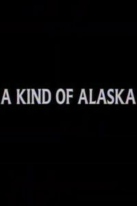A Kind of Alaska