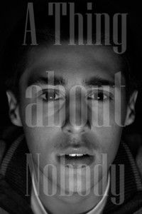 A THING ABOUT NOBODY