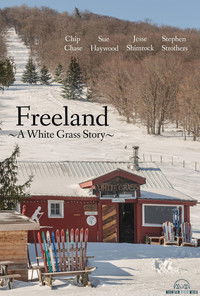 Freeland ~ A White Grass Story
