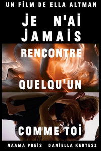 Je n'AI jamais rencontré quelqu'un comme toi