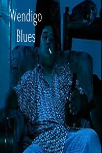 Wendigo Blues