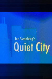 Joe Swanberg's Quiet City