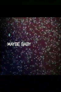 Maybe Baby