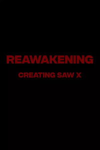 Reawakening : The Making of Saw X