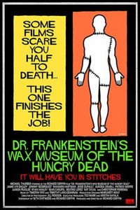 Dr. Frankenstein's Wax Museum of the Hungry Dead