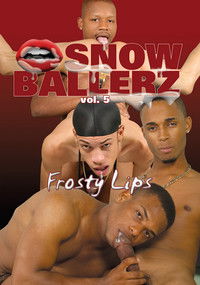 Snow Ballerz 5: Frosty Lips