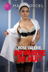 Rose Valérie, Infirmière de Nuit