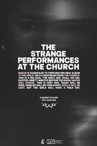 The Strange Performances at The Church