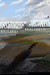 An Inconvenient Border: Where China Meets North Korea