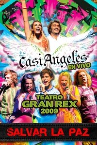 Casi ángeles en el teatro Gran Rex 2009