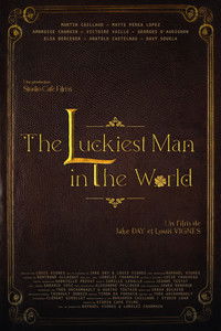 The Luckiest Man in The World