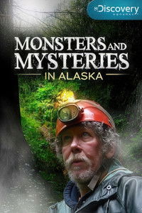 Monsters and Mysteries in Alaska
