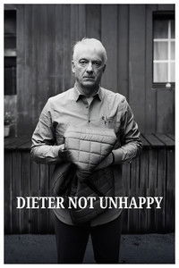 Dieter Not Unhappy
