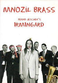 Mnozil Brass - Irmingard