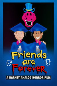 Friends Are Forever: A Barney Analog Horror Film