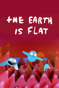 The Earth Is Flat