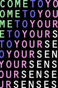 Come To Your Senses