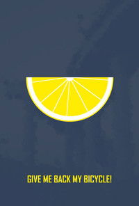 GIVE ME BACK MY BICYCLE!