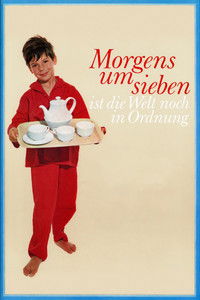 Каждое утро в семь, мир по-прежнему в порядке