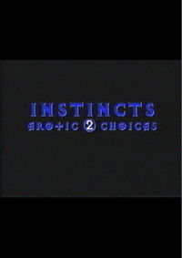 Instincts: Erotic Choices 2