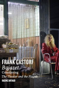 Bajazet - En considérant Le Théâtre et La Peste