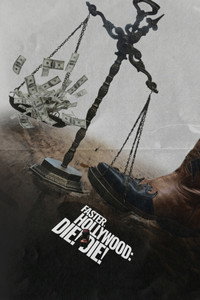 Faster, Hollywood: Die! Die!