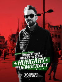 Jordan Klepper Fingers the Globe: Hungary for Democracy