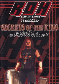Secrets of The Ring w/ Raven Vol. 5