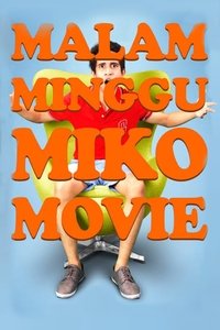 Malam Minggu Miko Movie