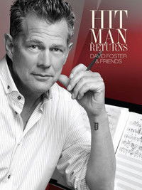 Hit Man Returns: David Foster & Friends