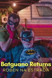 Batguano Returns - Roben na Estrada