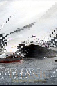 Titanic: The New Evidence