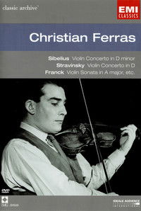 Christian Ferras (Sibelius, Stravinsky, Franck etc)