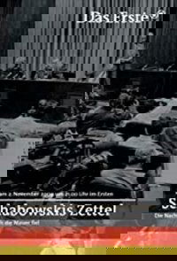 Schabowskis Zettel - Die Nacht, als die Mauer fiel
