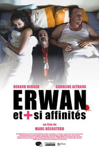 Erwan et plus si affinités