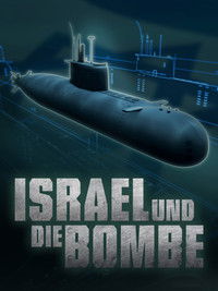 Israel und die Bombe - Ein radioaktives Tabu